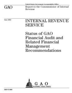 GAO[removed], INTERNAL REVENUE SERVICE : Status of GAO Financial Audit and Related Financial Management Recommendations