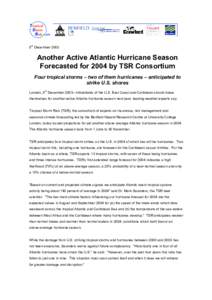 th  5 December 2003 Another Active Atlantic Hurricane Season Forecasted for 2004 by TSR Consortium