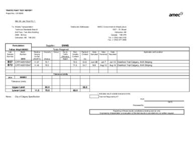 TRAFFIC PAINT TEST REPORT Project No.: EA16048 Attn: Mr. Joe Filice R.E.T. To: Alberta Transportation