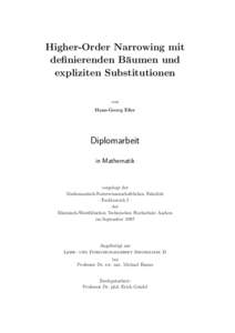 Higher-Order Narrowing mit definierenden B¨ aumen und expliziten Substitutionen von Hans-Georg Eßer