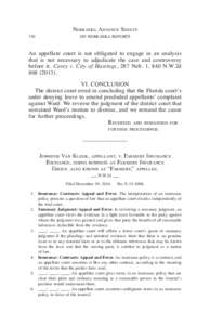 Nebraska Advance Sheets 730	289 NEBRASKA REPORTS An appellate court is not obligated to engage in an analysis that is not necessary to adjudicate the case and controversy before it. Carey v. City of Hastings, 287 Neb. 1,