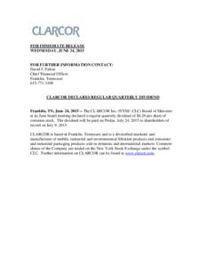 FOR IMMEDIATE RELEASE WEDNESDAY, JUNE 24, 2015 FOR FURTHER INFORMATION CONTACT: David J. Fallon Chief Financial Officer