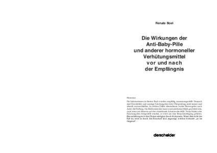 Renate Boel  Die Wirkungen der Anti-Baby-Pille und anderer hormoneller Verhütungsmittel