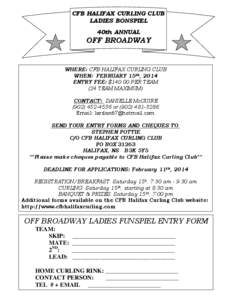 CFB HALIFAX CURLING CLUB LADIES BONSPIEL 40th ANNUAL OFF BROADWAY