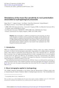 E3S Web of Conferences 4, DOI: e3sconf  C Owned by the authors, published by EDP Sciences, 2014  Simulations of the muon flux sensitivity to rock perturbation