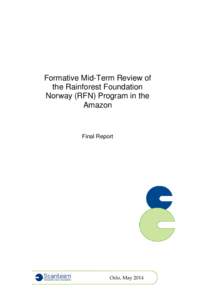 Formative Mid-Term Review of the Rainforest Foundation Norway (RFN) Program in the Amazon  Final Report