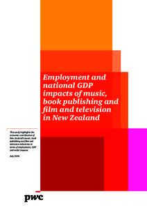 Employment and national GDP impacts of music, book publishing and film and television in New Zealand