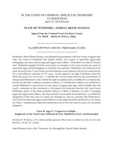 IN THE COURT OF CRIMINAL APPEALS OF TENNESSEE AT KNOXVILLE April 22, 2014 Session STATE OF TENNESSEE v. DARYLL SHANE STANLEY Appeal from the Criminal Court for Knox County No[removed]Bobby R. McGee, Judge