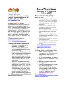 Block Watch News December 2013, January & February 2014 An Informative Newsletter for British Columbia Published Quarterly by the Block Watch Society of BC.