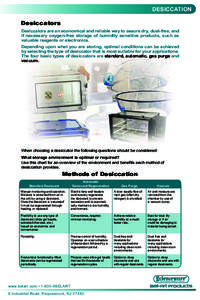 desiccation Desiccators desiccators are an economical and reliable way to assure dry, dust-free, and if necessary oxygen-free storage of humidity sensitive products, such as valuable reagents or electronics. depending up