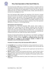 Pony Club Association of New South Wales Inc. Pony Club Association NSW works on behalf of our members in accordance with our Associations Constitution and Policies. Our relationship with the media is vital to our succes