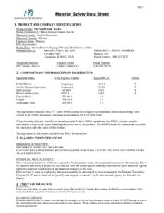 Page 1  Material Safety Data Sheet 1. PRODUCT AND COMPANY IDENTIFICATION Product Name: The Gold Coast® Series Product Synonym(s): Micro-Surfaced Impact Acrylic