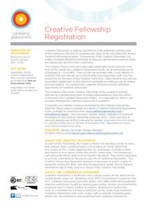 Creative Fellowship Registration DURATION OF FELLOWSHIP Between 6 and 12 months between