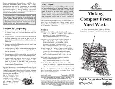 Unless optimum compost pile size (always 3 ft. x 3 ft. x 3 ft. or larger) and temperatures (above 140°F for over 3-5 days) throughout the entire pile can be maintained and guaranteed, do not include meat waste (it attra