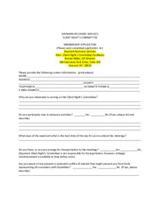 DAYMARK RECOVERY SERVICES CLIENT RIGHT’S COMMITTTEE MEMBERSHIP APPLICATION (Please send completed application to): Daymark Recovery Services Attn: Client Right’s Committee Facilitator