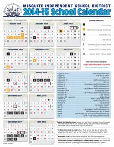 MESQUITE INDEPENDENT SCHOOL DISTRICT[removed]School Calendar Fall Semester - 76 Instructional Days  Spring Semester[removed]Instructional Days