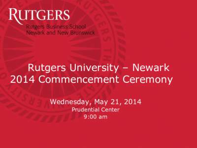 Rutgers University / Association of Public and Land-Grant Universities / Middle States Association of Colleges and Schools / Rutgers–Newark / Prudential Center / Rutgers Business School / Downtown Newark / Prudential / Rutgers–Camden / Geography of New Jersey / New Jersey / Coalition of Urban and Metropolitan Universities