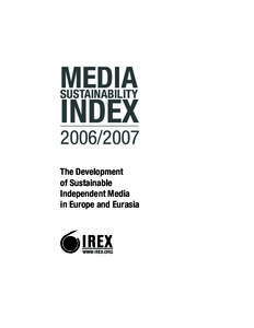 Media development / Sustainability / Independent media / Internews / Media of Tajikistan / Tajikistan / International relations / State media / International economics / Freedom of the press / Aid / International development