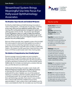 Case Study: Hollywood Ophthalmology Associates  Streamlined System Brings Meaningful Use Into Focus For Hollywood Ophthalmology Associates