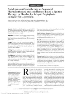 ORIGINAL ARTICLE  Antidepressant Monotherapy vs Sequential Pharmacotherapy and Mindfulness-Based Cognitive Therapy, or Placebo, for Relapse Prophylaxis in Recurrent Depression