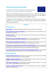 LEAP Quarterly Report Spring 2014 This publication has been produced with the financial support of the Criminal Justice Programme of the European Commission. The contents of this publication are the sole responsibility o