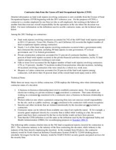 Contractor data from the Census of Fatal Occupational Injuries (CFOI) Detailed information on fatal work injuries involving contractors is now available from the Census of Fatal Occupational Injuries (CFOI) beginning wit