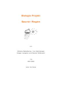 Biologie-Projekt Saurer Regen von  Athene Sakellariou, Ina Heimberger