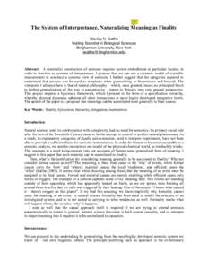 The System of Interpretance, Naturalizing Meaning as Finality Stanley N. Salthe Visiting Scientist in Biological Sciences Binghamton University, New York [removed]