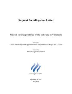 Request for Allegation Letter  State of the independence of the judiciary in Venezuela Submitted to: