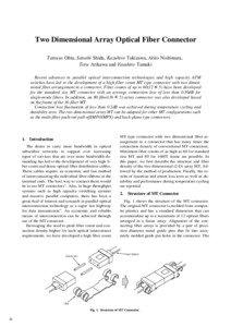 Two Dimensional Array Optical Fiber Connector Tatsuya Ohta, Satoshi Shida, Kazuhiro Takizawa, Akito Nishimura, Toru Arikawa and Yasuhiro Tamaki