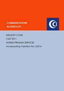 COMMUNICATIONS ALLIANCE LTD INDUSTRY CODE C637:2011 MOBILE PREMIUM SERVICES