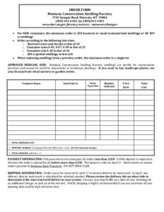 ORDER FORM Montana Conservation Seedling Nursery 2705 Spurgin Road, Missoula, MT[removed]4244; fax[removed]www.dnrc.mt.gov/forestry/nursery - [removed]