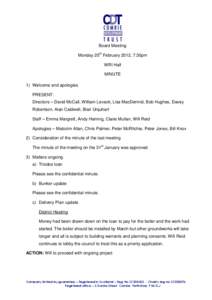 Board Meeting Monday 20th February 2012, 7:30pm WRI Hall MINUTE 1) Welcome and apologies PRESENT: