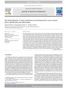 The Policy Machine: A novel architecture and framework for access control policy specification and enforcement