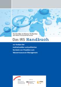 Ross Beveridge, Jan Monsees, Timothy Moss unter Mitarbeit von Jens Bischoff und Jan Meuel Das IRS Handbuch zur Analyse der institutionellen und politischen