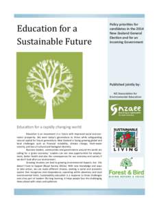 Education for a Sustainable Future Policy priorities for candidates in the 2014 New Zealand General