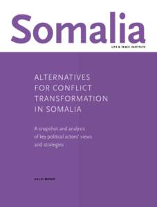 Somalia Life & Peace Institute Alternatives for Conflict Transformation