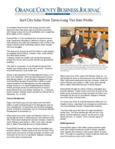 Surf City Solar Firm Turns Long Ties Into Profits A Huntington Beach-based solar energy provider established less than three years ago by prominent executives with Orange County ties has hit profitability and is projecti