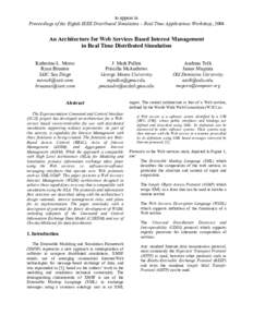 to appear in Proceedings of the Eighth IEEE Distributed Simulation – Real Time Applications Workshop, 2004 An Architecture for Web Services Based Interest Management in Real Time Distributed Simulation Katherine L. Mor