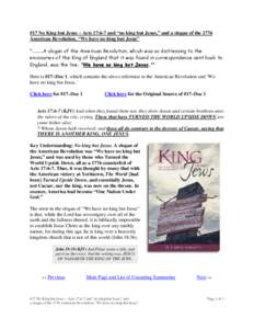 #17 No King but Jesus – Acts 17:6-7 and “no king but Jesus,” and a slogan of the 1776 American Revolution, “We have no king but Jesus” 