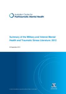 Summary of the Military and Veteran Mental Health and Traumatic Stress Literature: [removed]September 2013 Summary of Traumatic Stress Literature 2012