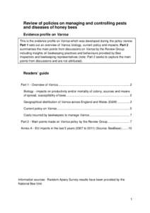 Review of policies on managing and controlling pests and diseases of honey bees Evidence profile on Varroa    This is the evidence profile on Varroa which was developed during the policy review.