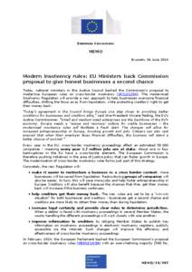 EUROPEAN COMMISSION  MEMO Brussels, 06 June[removed]Modern insolvency rules: EU Ministers back Commission
