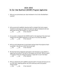 [removed]In Our Own BackYard (IOOBY) Program Application 1. Why are you excited about your class involvement in the In Our Own BackYard program?  2. Will you work with LandPaths’ education staff to schedule field visi