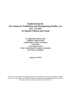 Implementing the Preventing Sex Trafficking and Strengthening Families Act (P.LTo Benefit Children and Youth  A Collaborative Effort of the