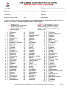 HIRE SUCCESS EMPLOYMENT TESTING SYSTEM PERSONALIDAD PERFIL CONFIGURAR Fecha: __________________________ Nombre:_______________________________________  Posición:_________________________