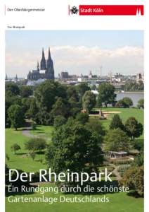 Der Oberbürgermeister  Der Rheinpark Der Rheinpark