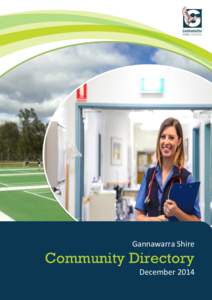 Gannawarra Shire  Community Directory December 2014  Contents