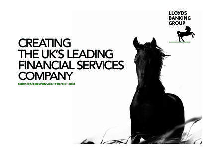Creating the UK’s Leading finanCiaL serviCes Company Corporate responsibility report 2008