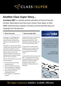 Another Class Super Story… Countplus MBT is a wholly owned subsidiary of Count Financial Limited. Read about why they have chosen Class Super as their SMSF administration solution of choice and the benefits they are re